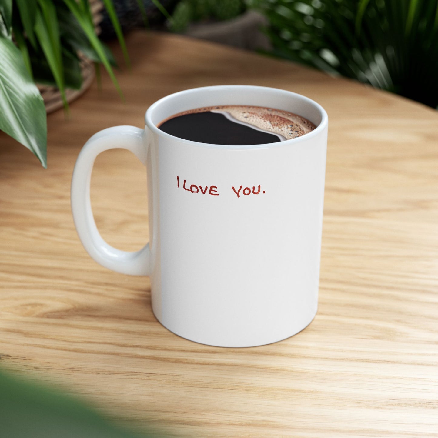I Love You Ceramic Mug