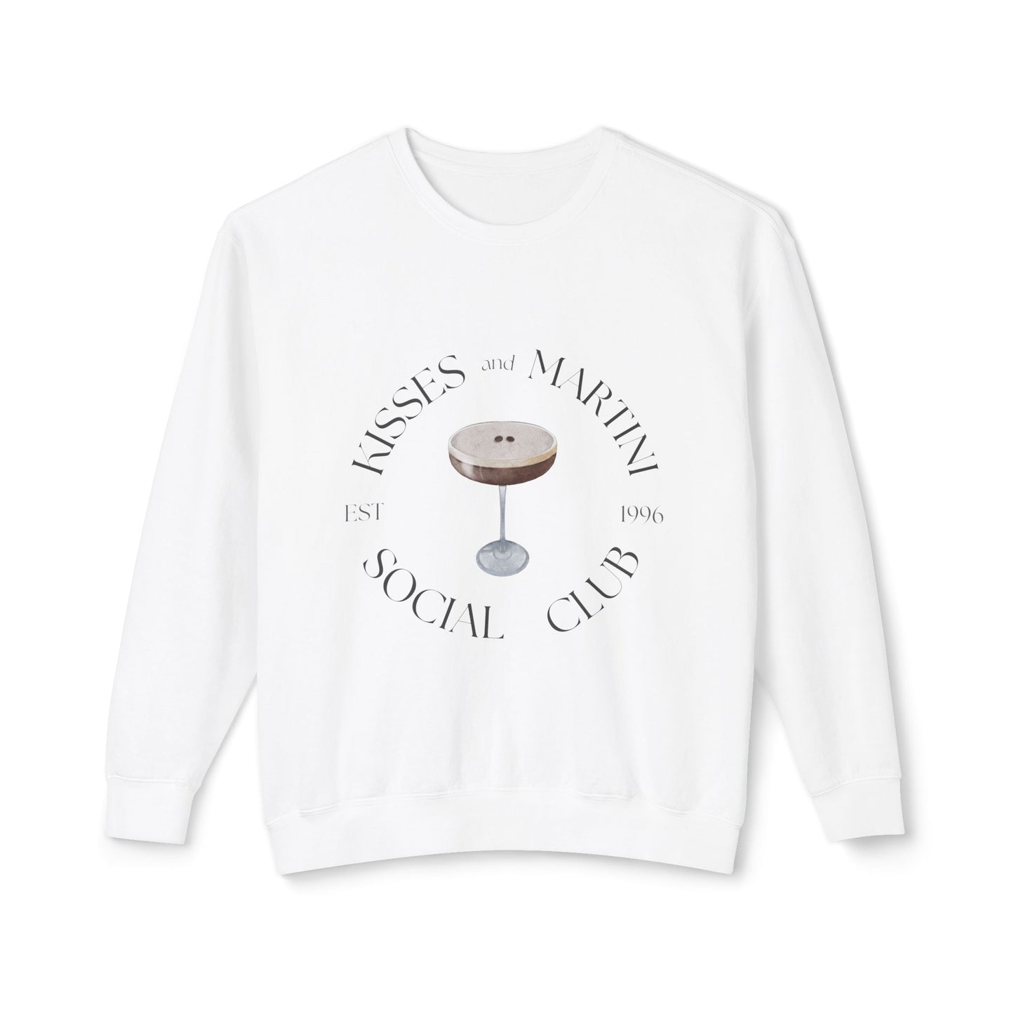 Kisses and Martini Social Club Crewneck