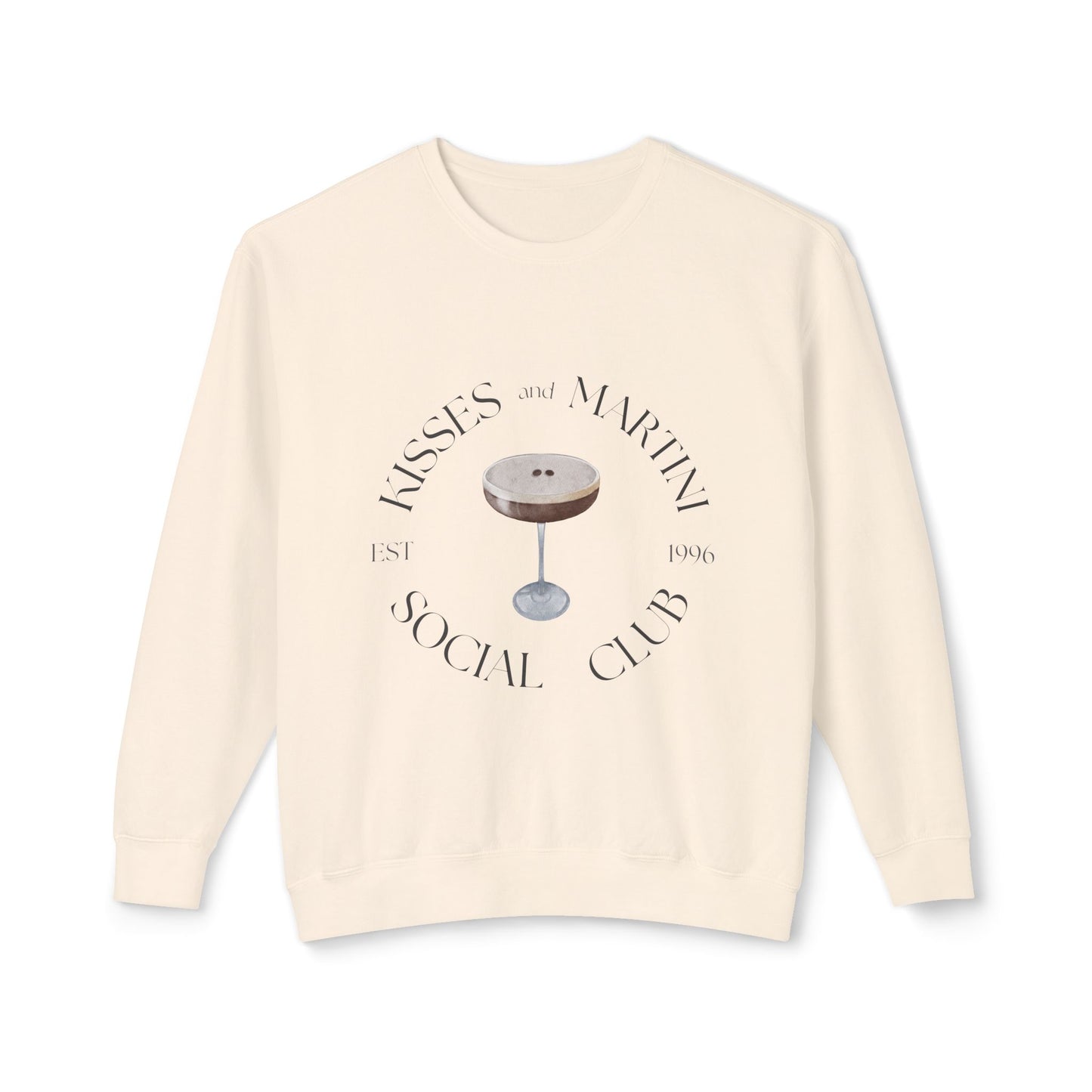 Kisses and Martini Social Club Crewneck