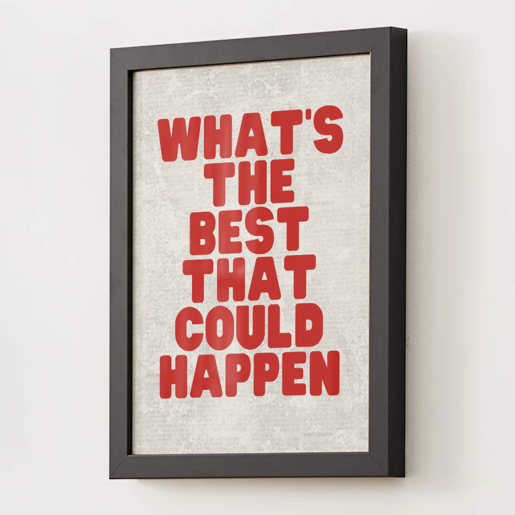 "What’s The Best That Could Happen?" Poster