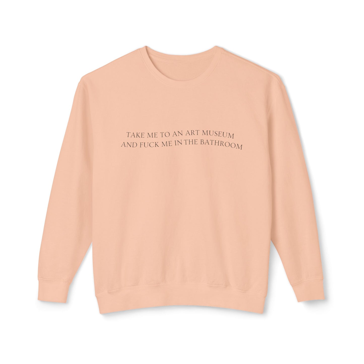 F*ck Me in the Bathroom Crewneck