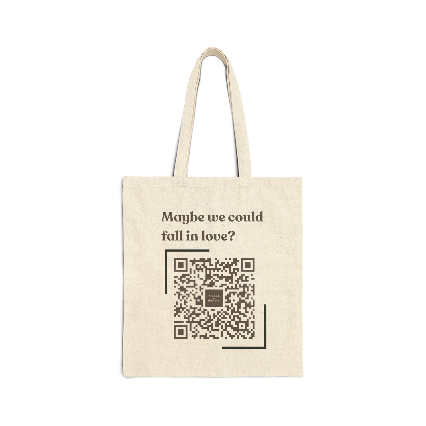 Maybe we could fall in love Tote Bag