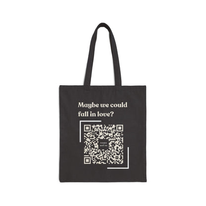 Maybe we could fall in love Tote Bag