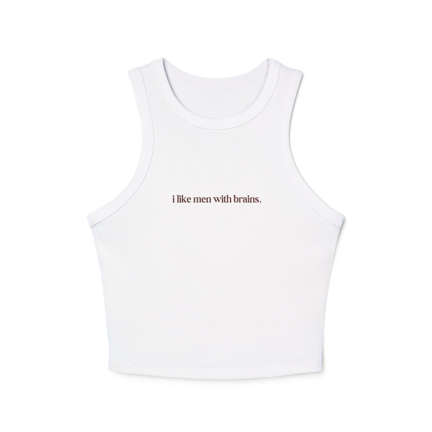 i like men with brains Tank Top