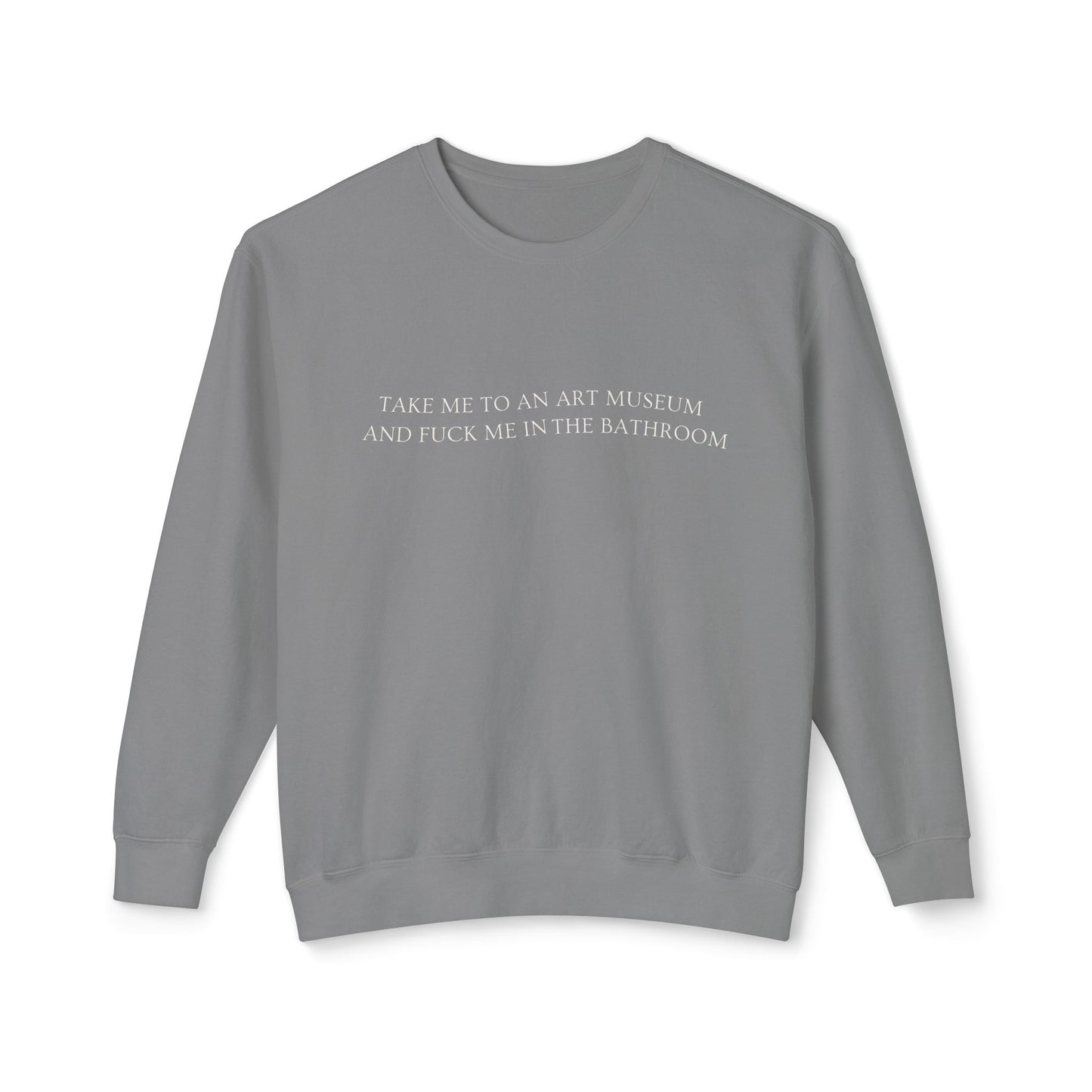 F*ck Me in the Bathroom Crewneck