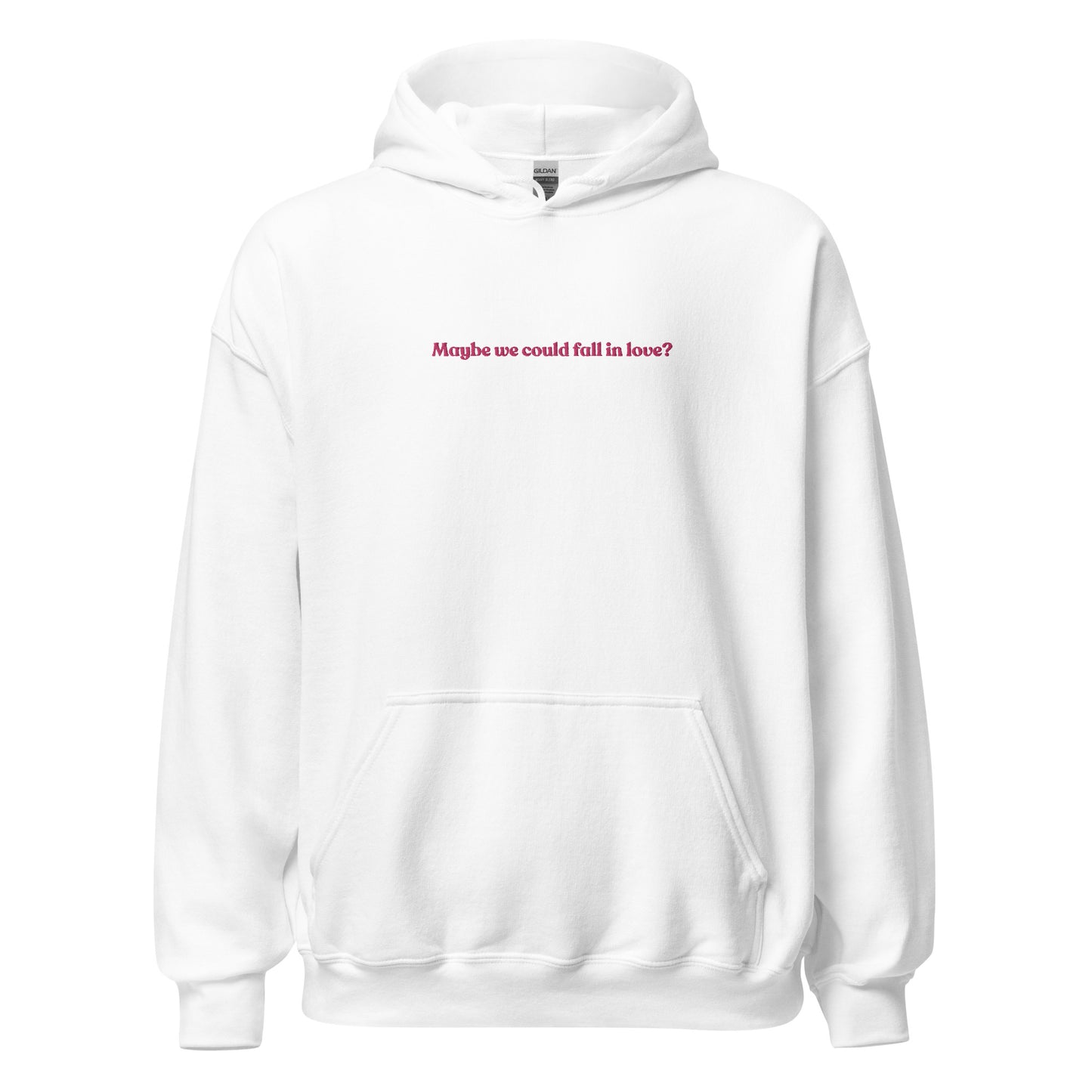 Maybe we could fall in love Hoodie